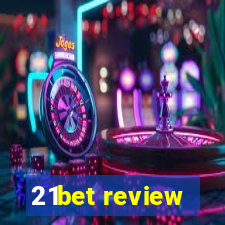 21bet review